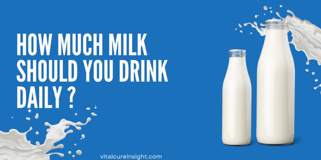 how-much-milk-should-you-drink-daily