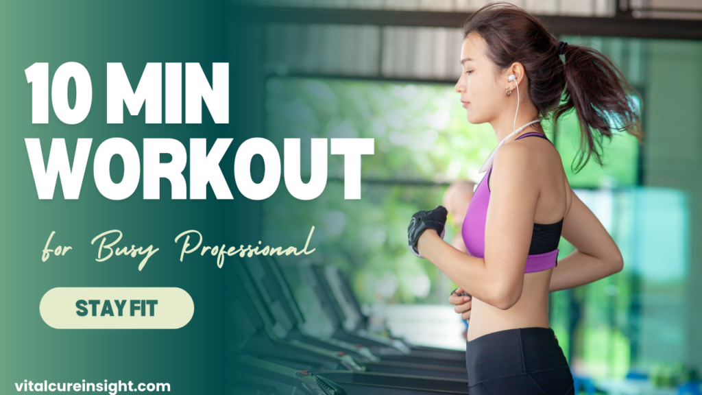 10-Minute-Workouts-for-Busy-Professionals:-Stay-Fit