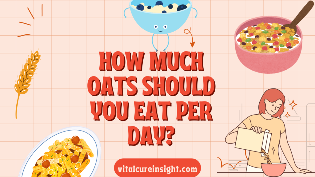 What-Amount-of-Oats-Should-You-Eat-Per-Day